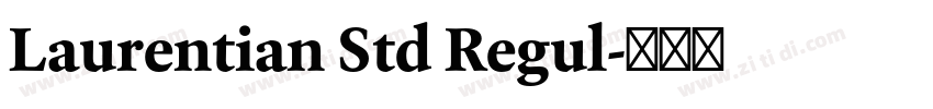Laurentian Std Regul字体转换